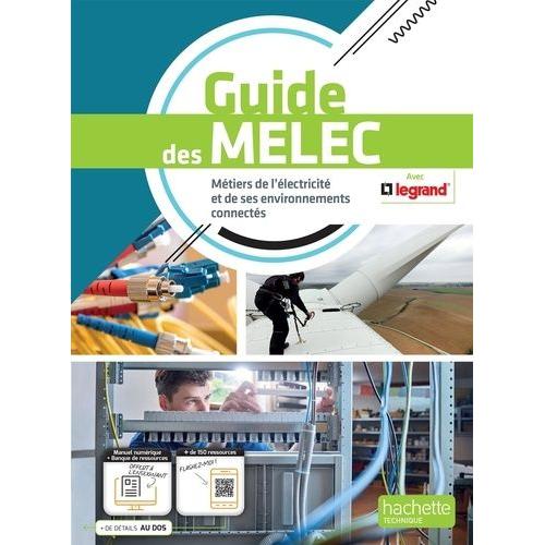 Guide Des Melec - Mtiers De L'lectricit Et De Ses Environnements Connects   de Laifa Foued  Format Beau livre 