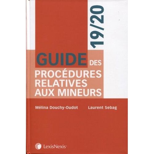 Guide Des Procdures Relatives Aux Mineurs   de Douchy-Oudot Mlina  Format Beau livre 