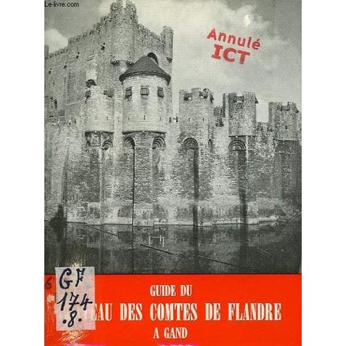 Guide Du Chateau Des Comtes De Flandre A Gand   de Collectif  Format Broch 