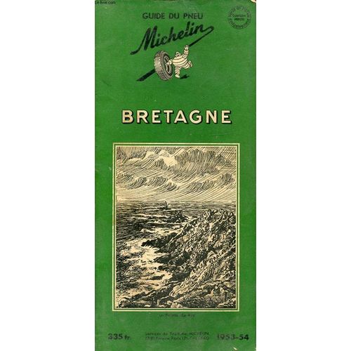 Guide Du Pneu Michelin Bretagne 1953-1954   de COLLECTIF  Format Broch 