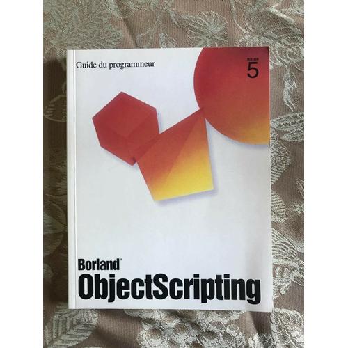 Guide Du Programmeur Borland Objectscripting (Version5)   