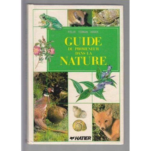 Guide Du Promeneur Dans La Nature    de Felix Toman Hisek  Format Cartonn 