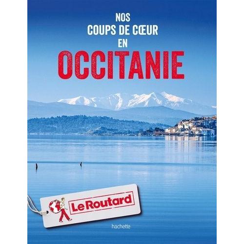 Nos Coups De Coeur En Occitanie - (1 Plan Dtachable)    Format Beau livre 