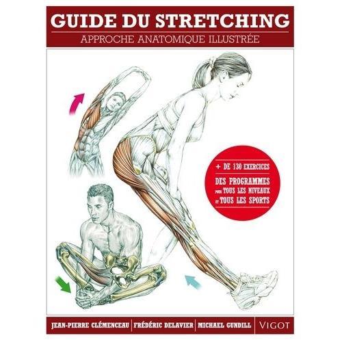 Guide Du Stretching - Approche Anatomique Illustre    Format Broch 