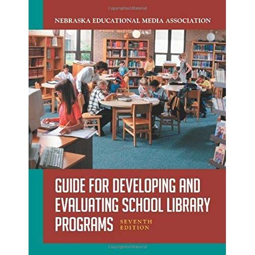 Guide For Developing And Evaluating School Library Programs    Format Broch 