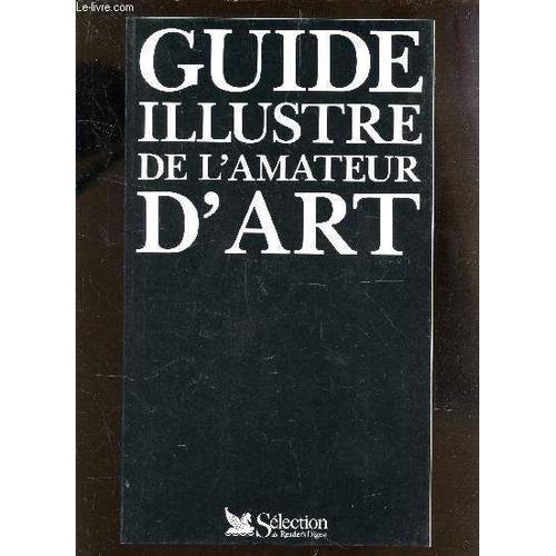 Guide Illustre De L'amateur D'art.   de COLLECTIF  Format Broch 
