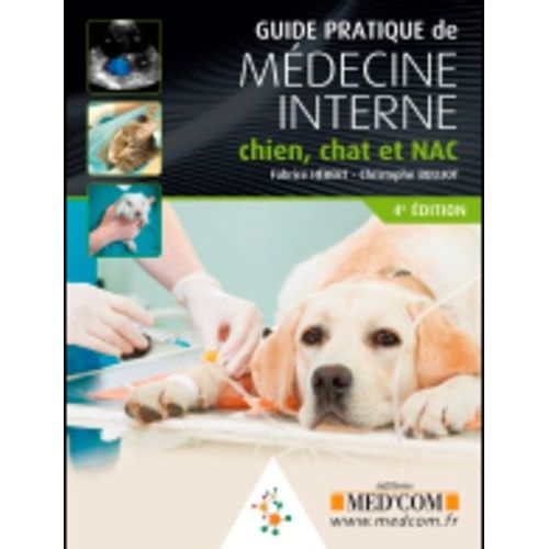 Guide Pratique De Mdecine Interne Chien, Chat Et Nac   de Hbert Fabrice  Format Broch 