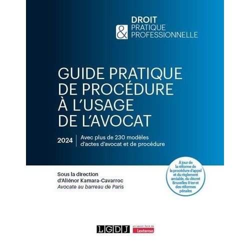 Guide Pratique De Procdure  L'usage De L'avocat - Avec Plus De 230 Modles D'actes D'avocat Et De Procdure    Format Beau livre 
