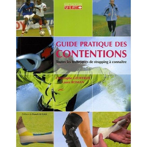 Guide Pratique Des Contentions - Toutes Les Techniques De Strapping  Connatre   de Geoffroy Christophe  Format Broch 