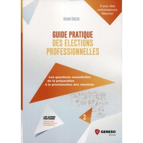 Guide Pratique Des lections Professionnelles    Format Grand Format 
