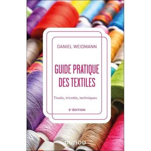 Guide Pratique Des Textiles - Tisss, Tricots, Techniques    Format Grand Format 