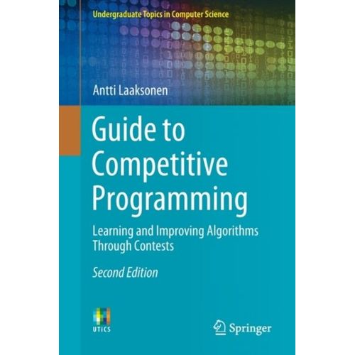 Guide To Competitive Programming   de Antti Laaksonen  Format Broch 