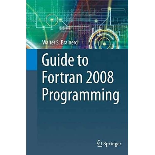Guide To Fortran 2008 Programming    Format Broch 