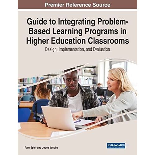 Guide To Integrating Problem-Based Learning Programs In Higher Education Classrooms    Format Broch 