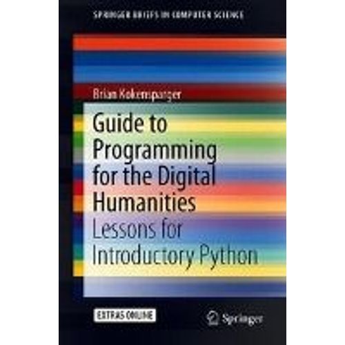 Guide To Programming For The Digital Humanities    Format Broch 