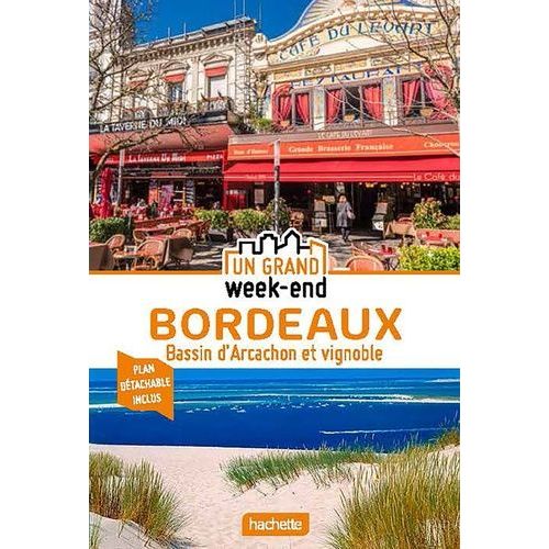 Un Grand Week-End  Bordeaux - (1 Plan Dtachable)   de Lataillade Anne  Format Poche 