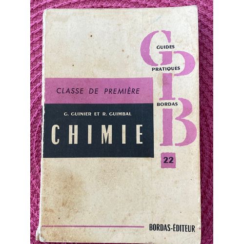 Guides Pratiques Bordas 22classe De Premire Chimie 1963   