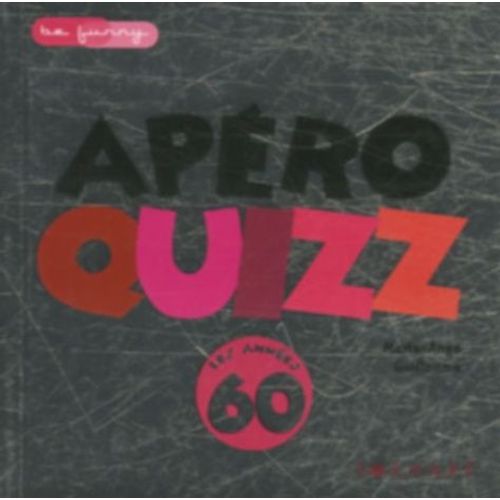 Apro Quizz Les Annes 60   de Guillaume Marie-Ange  Format Broch 