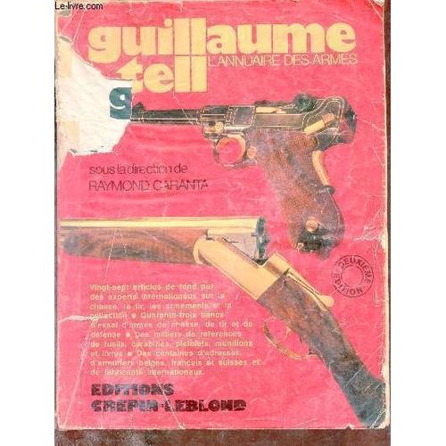 Guillaume Tell - L Annuaire Des Armes.   de raymond caranta 