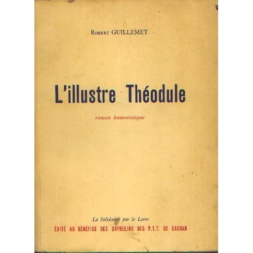 L'illustre Thodule   de Guillemet Robert  Format Broch 