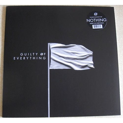 Guilty Of Everything - Nothing
