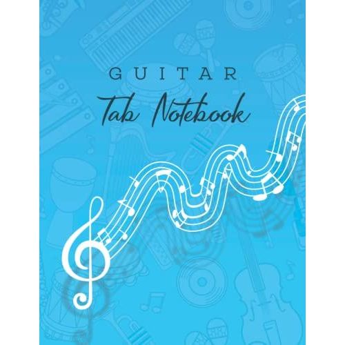 Guitar Tab Notebook: A Beautiful 6 String Blank Guitar Tab Notebook For Aspiring Guitar Artists And Learners   de Publication, Aayat  Format Broch 
