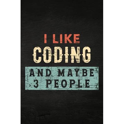 Guitar Tab Notebook - I Like Coding And Maybe 3 People - Quote: Guitar Tablature Writing Paper With Chord Fingering Charts, Sheet Music Staff ... Musicians, Teachers And Students,Home Budget   de Goldsmith, Jamila  Format Broch 