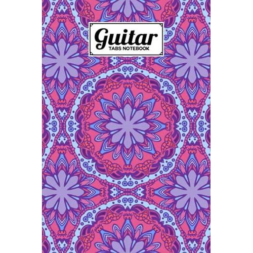 Guitar Tab Notebook: Premium Mandalas Cover Guitar Tab Notebook, Music Paper Notebook, Blank Guitar Tablature Music Note, 120 Pages - Size 6