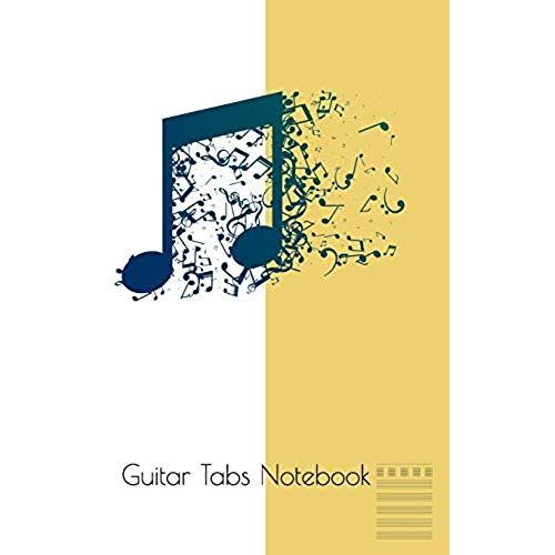 Guitar Tabs Notebook: Notes Blank Guitar Tab Journal Notebook 120 Page 6 X 9   de Verve Book  Format Broch 