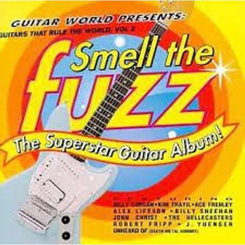 Guitars That Rule The World, Vol. 2: Smell The Fuzz - Various Artists