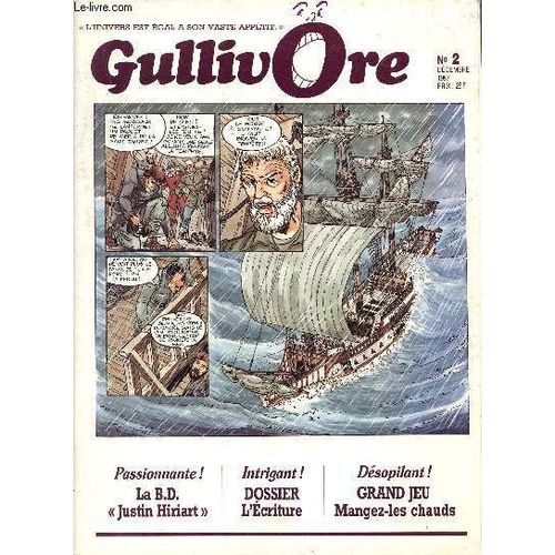 Gullivore / N2 - Decembre 1987 / La Bd Justin Hiriart / Dossier : L'ecriture / Grand Jeu : Mangez Les Chauds ...   de COLLECTIF