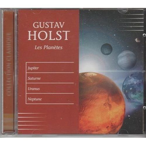 Gustav Holst (18741934) The Les Planètes (19141917) Mars Vénus Mercure Jupiter