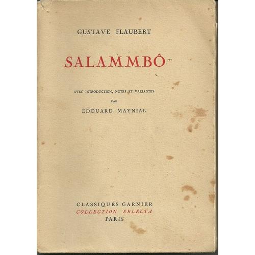Salammb Avec Introduction, Notes Et Variantes Par douard Maynial   de Gustave Flaubert  Format Broch 
