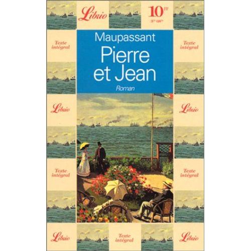 Pierre Et Jean   de Guy de Maupassant 