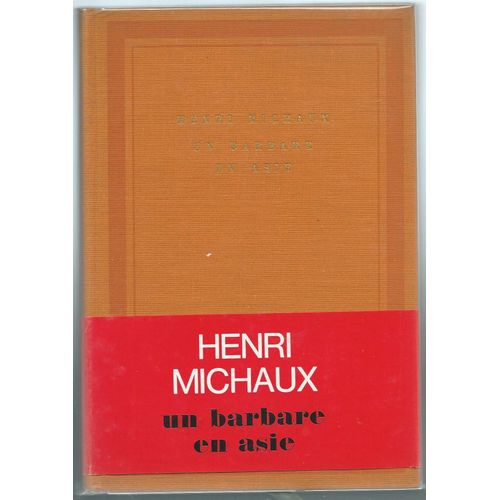 H. Michaux : Un Barbare En Asie (Nouvelle dition Revue Et Corrige) - - - - Coll. Soleil - - Gallimard, 1967.   de Henri Michaux  Format Reli 