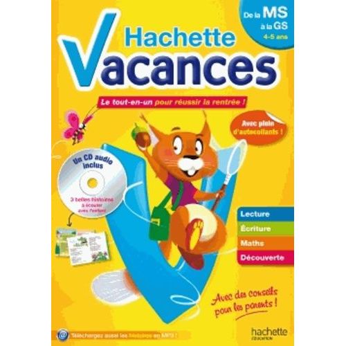 Hachette Vacances De La Ms  La Gs - Le Tout-En-Un Pour Russir La Rentre ! (1 Cd Audio)    Format Broch 