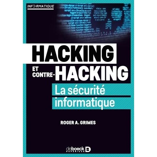 Hacking Et Contre-Hacking - La Scurit Informatique    Format Grand Format 