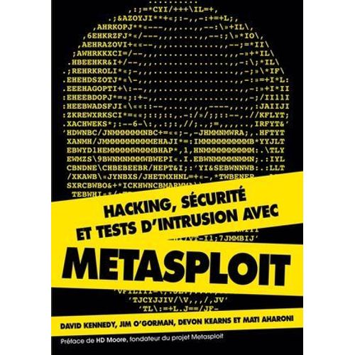 Hacking, Scurit Et Tests D'intrusion Avec Metasploit  