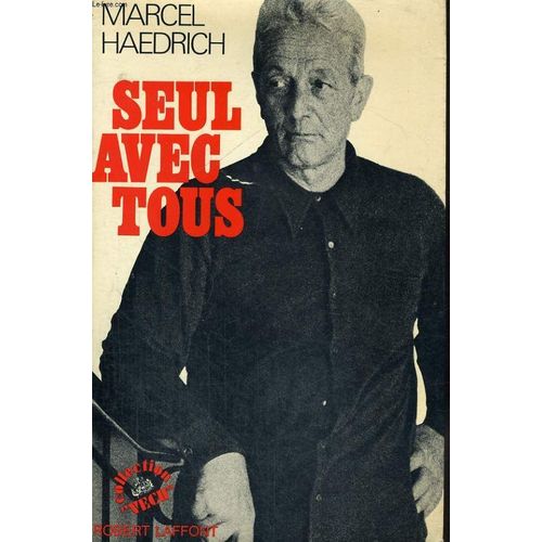Seul Avec Tous de Marcel Haedrich