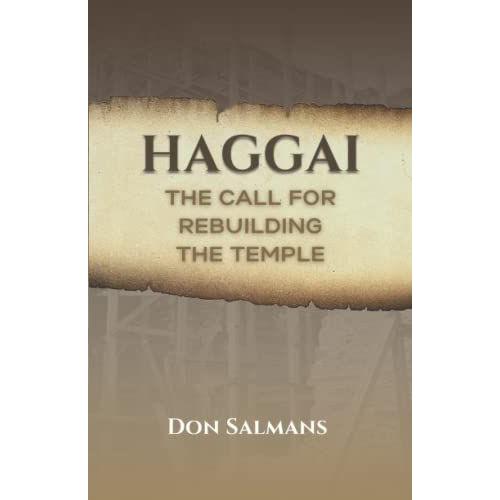 Haggai - The Call For Rebuilding The Temple: Pursuing Your Purpose Through God's Handbook   de Salmans, Don  Format Broch 