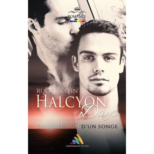 Halcyon Days, Ou L'illusion D'un Songe  