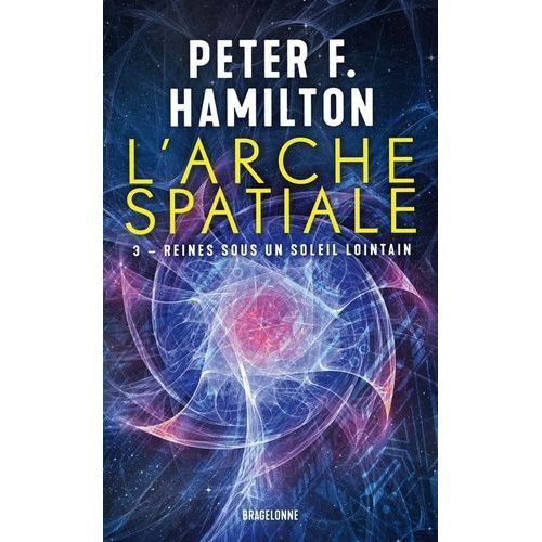L'arche Spatiale - Tome 3 - Reines Sous Un Soleil Lointain    Format Poche 