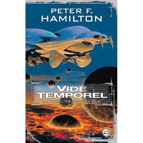 La Trilogie Du Vide - Tome 2 - Vide Temporel   de Hamilton Peter F.  Format Broch 