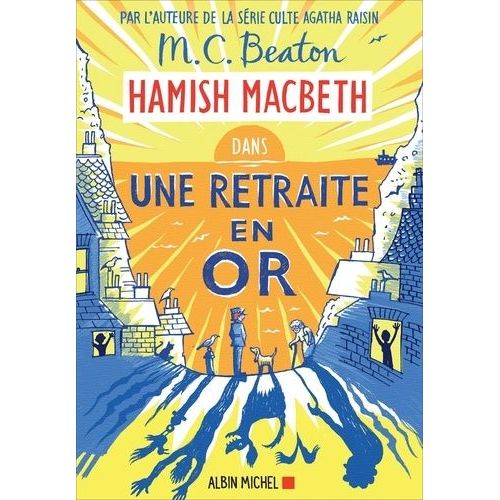 Hamish Macbeth - Tome 18 - Une Retraite En Or   de Beaton M. C.  Format Grand Format 