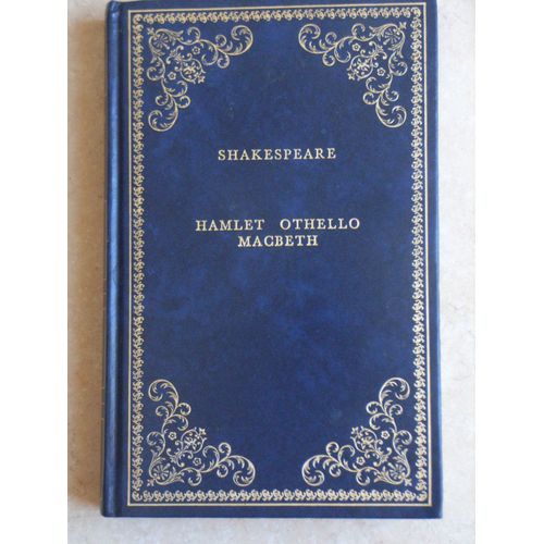 Hamlet Othello Macbeth de William Shakespeare