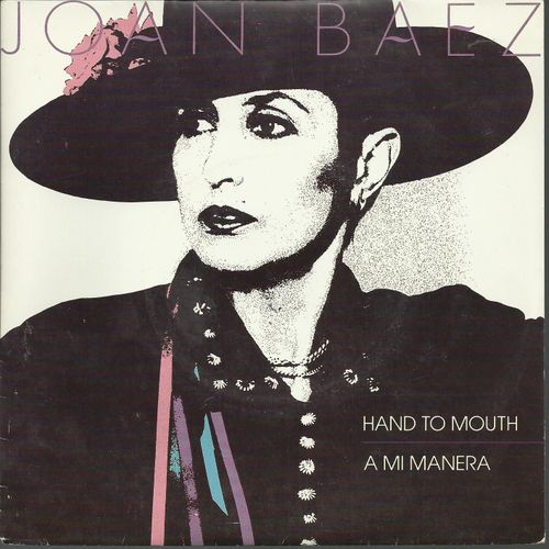 Hand To Mouth (George Michael) 3'50  /  A Mi Manera (P. Anka / G. Thibault / C. Franois / J. Revaux) 3'54 - Joan Baez
