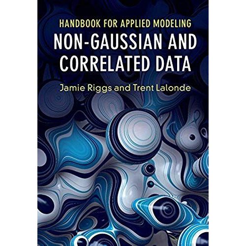 Handbook For Applied Modeling: Non-Gaussian And Correlated Data    Format Broch 