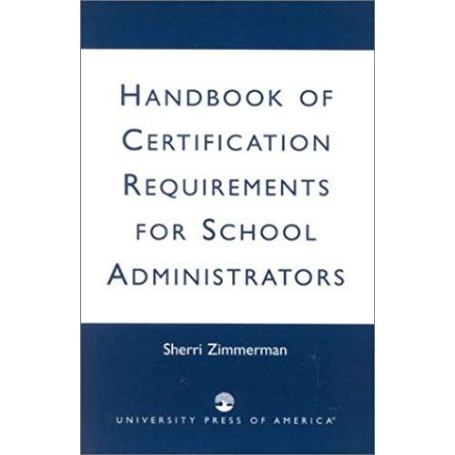 Handbook Of Certification Requirements For School Administrators    Format Broch 