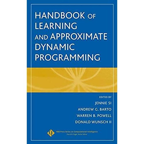 Handbook Of Learning And Approximate Dynamic Programming    Format Reli 