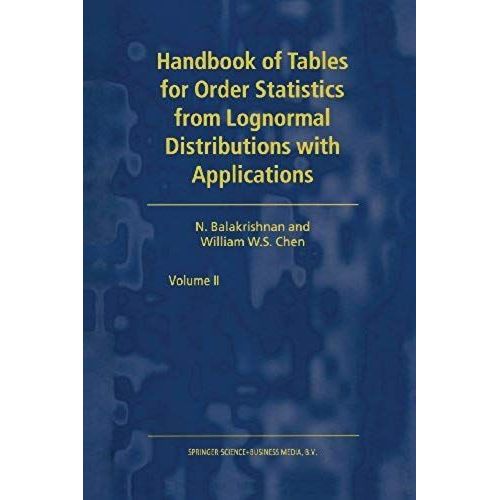 Handbook Of Tables For Order Statistics From Lognormal Distributions With Applications    Format Broch 